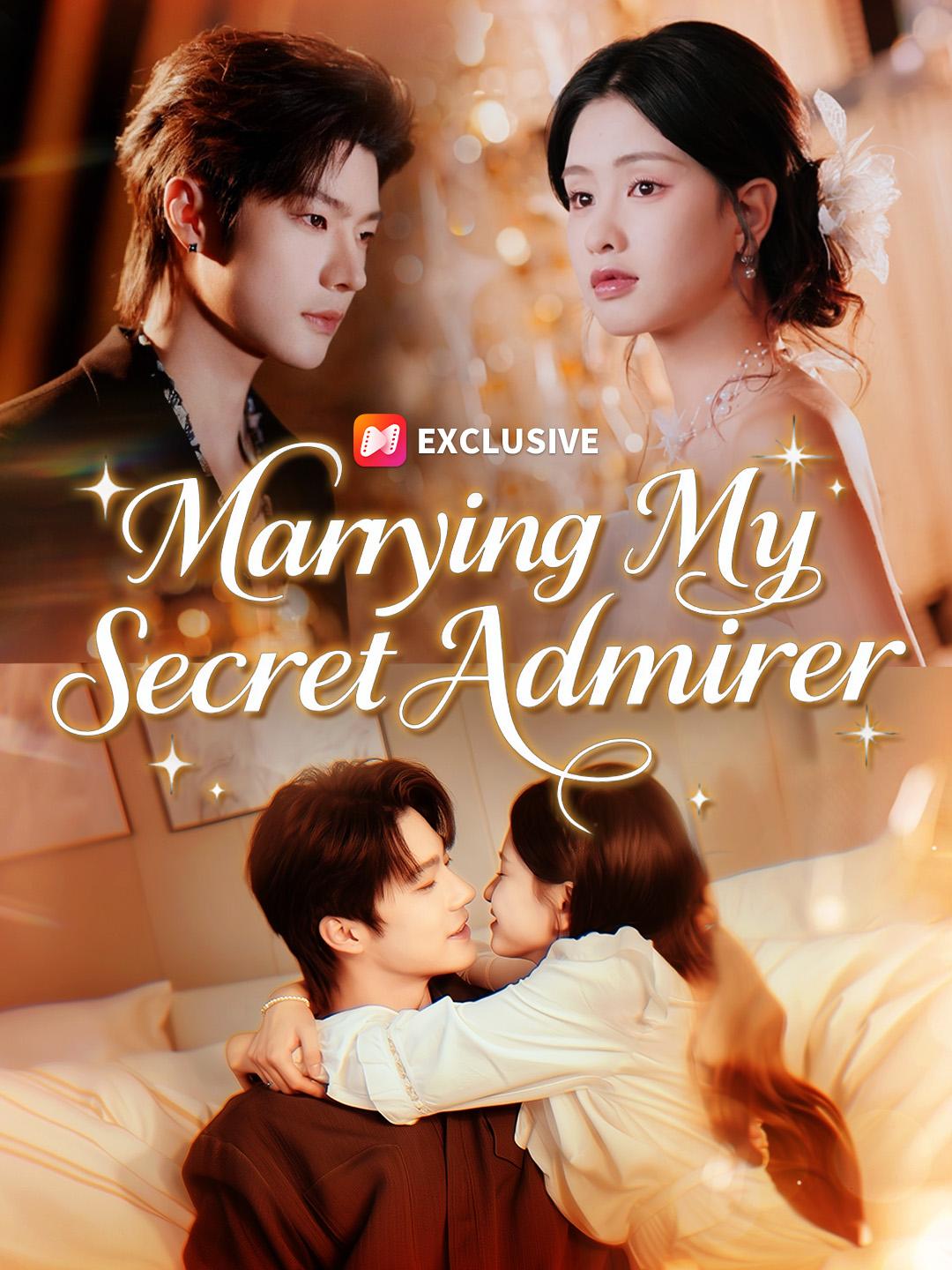 Marrying My Secret Admirer short drama poster