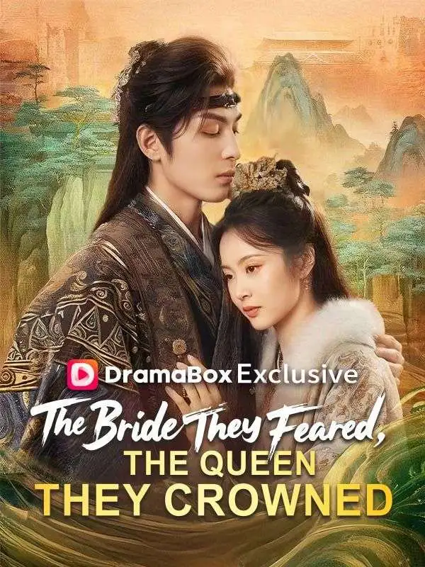 The Bride They Feared, The Queen They Crowned short drama poster