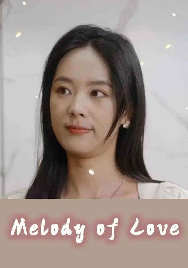 Melody of Love short drama poster