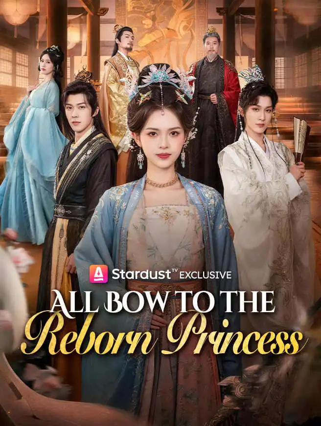 All Bow to the Reborn Princess short drama poster