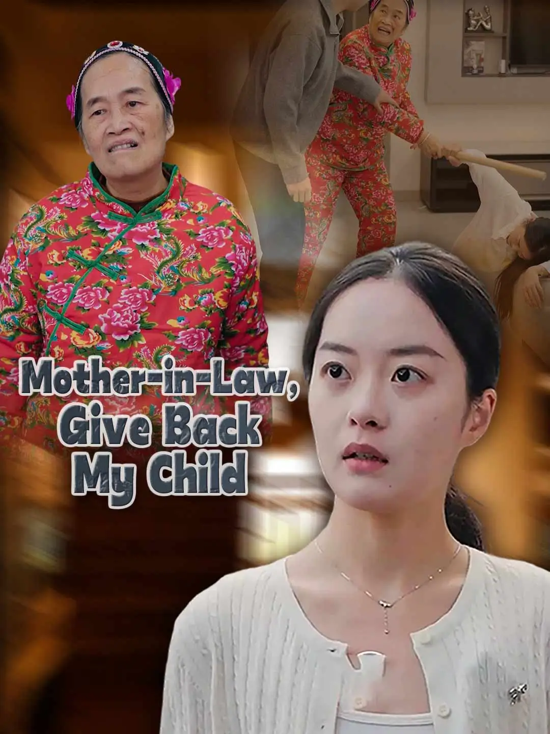 Mother-in-Law, Give Back My Child short drama poster