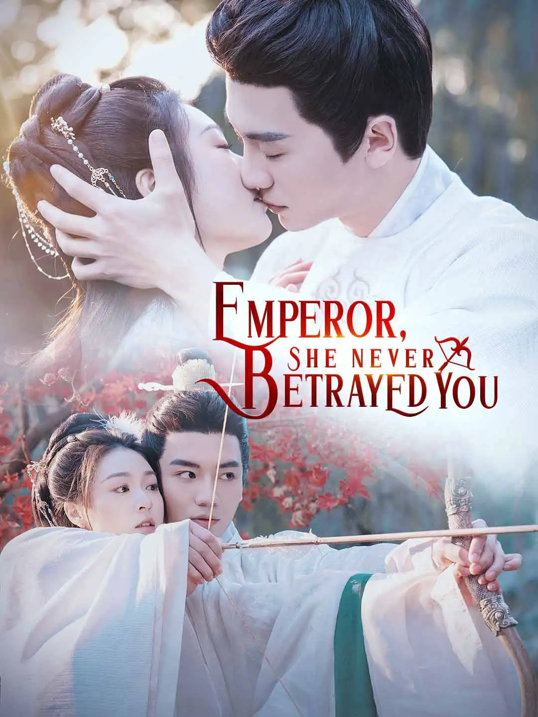 Emperor, She Never Betrayed You short drama poster
