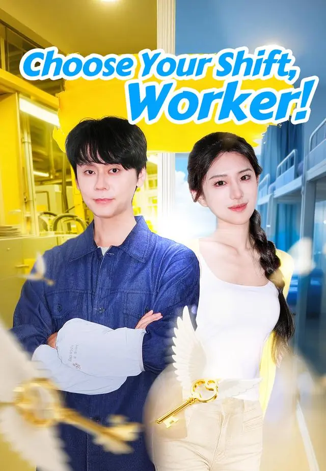 Choose Your Shift, Worker! short drama poster