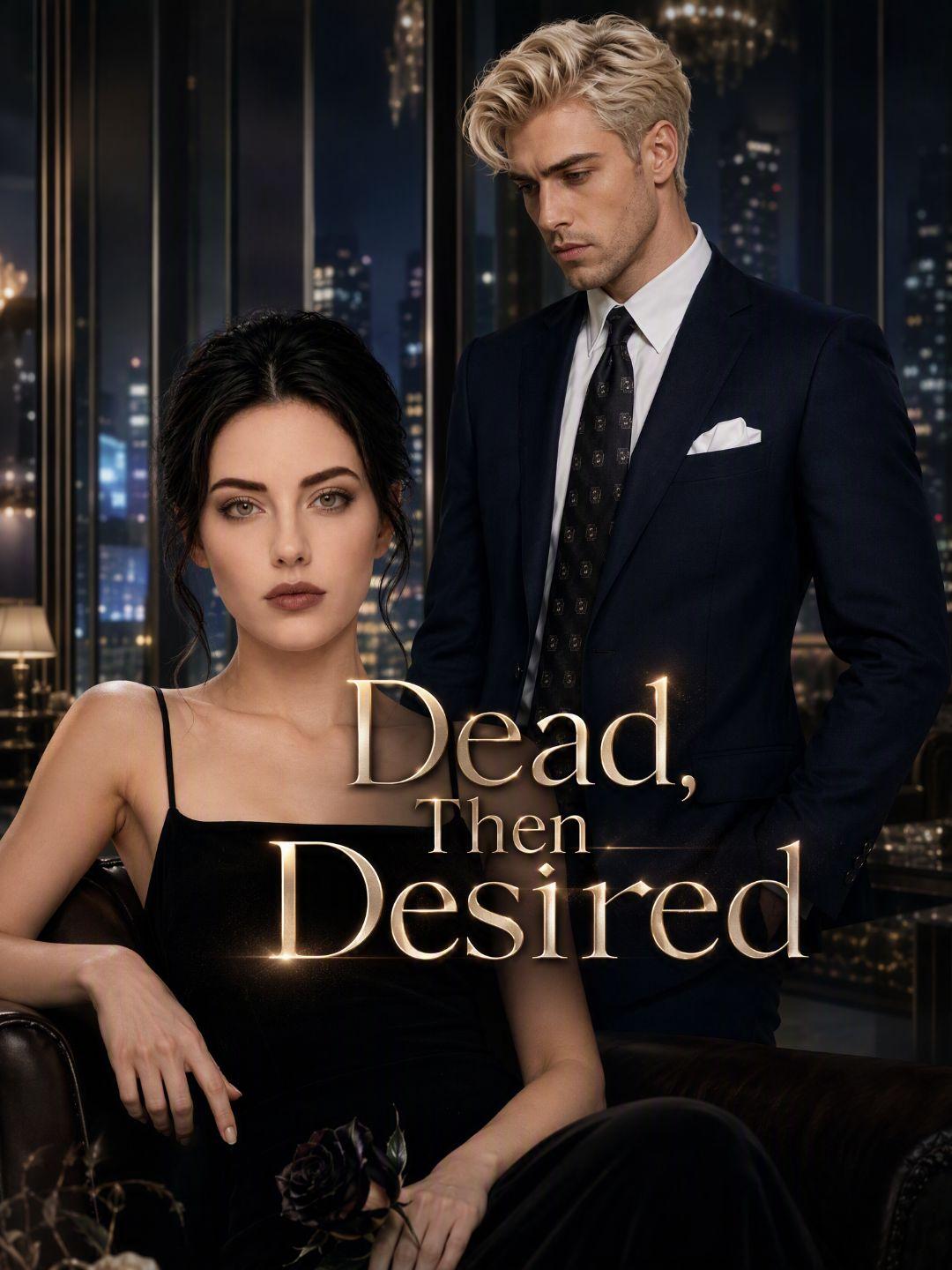 Dead, Then Desired short drama poster