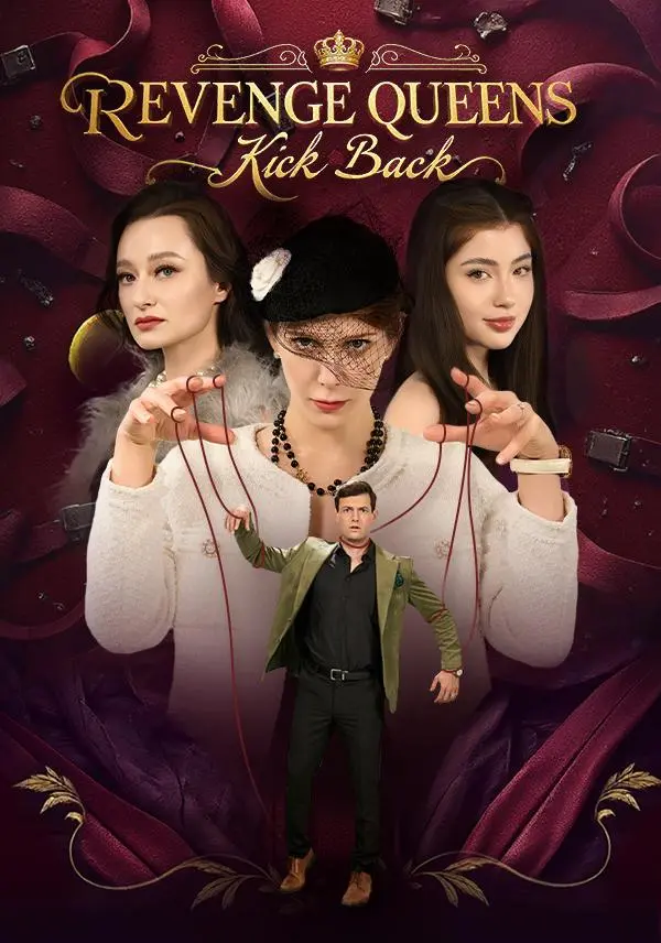 Revenge Queens Kick Back short drama poster