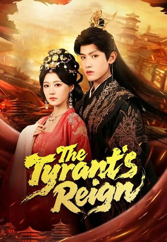 The Tyrant's Reign short drama poster