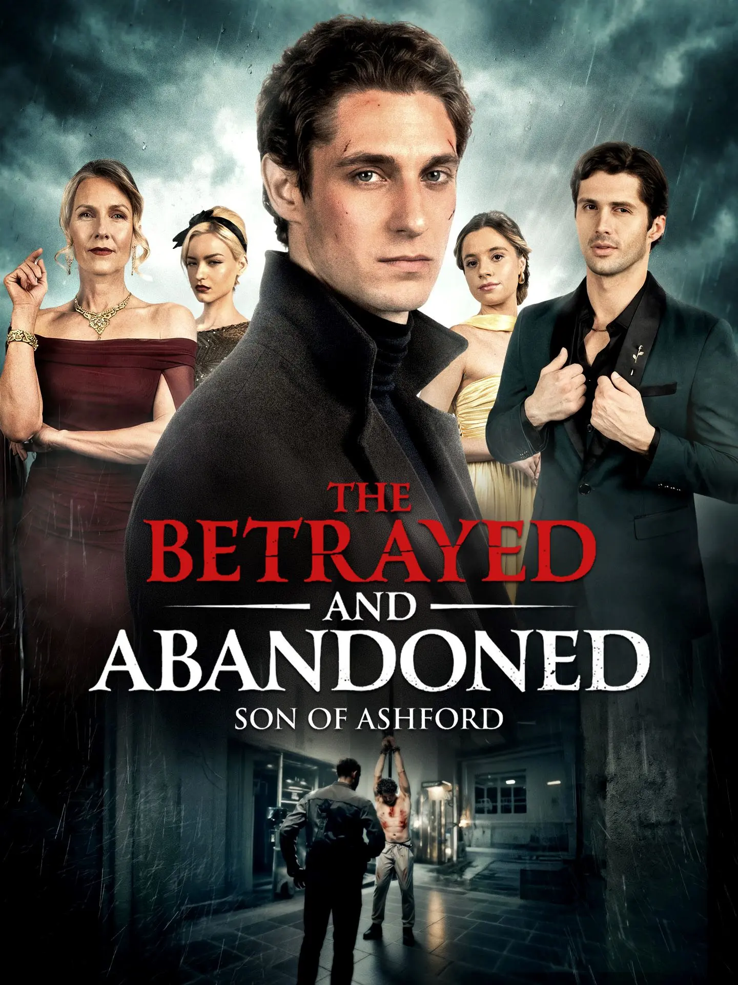 The Betrayed and Abandoned Son of Ashford short drama poster