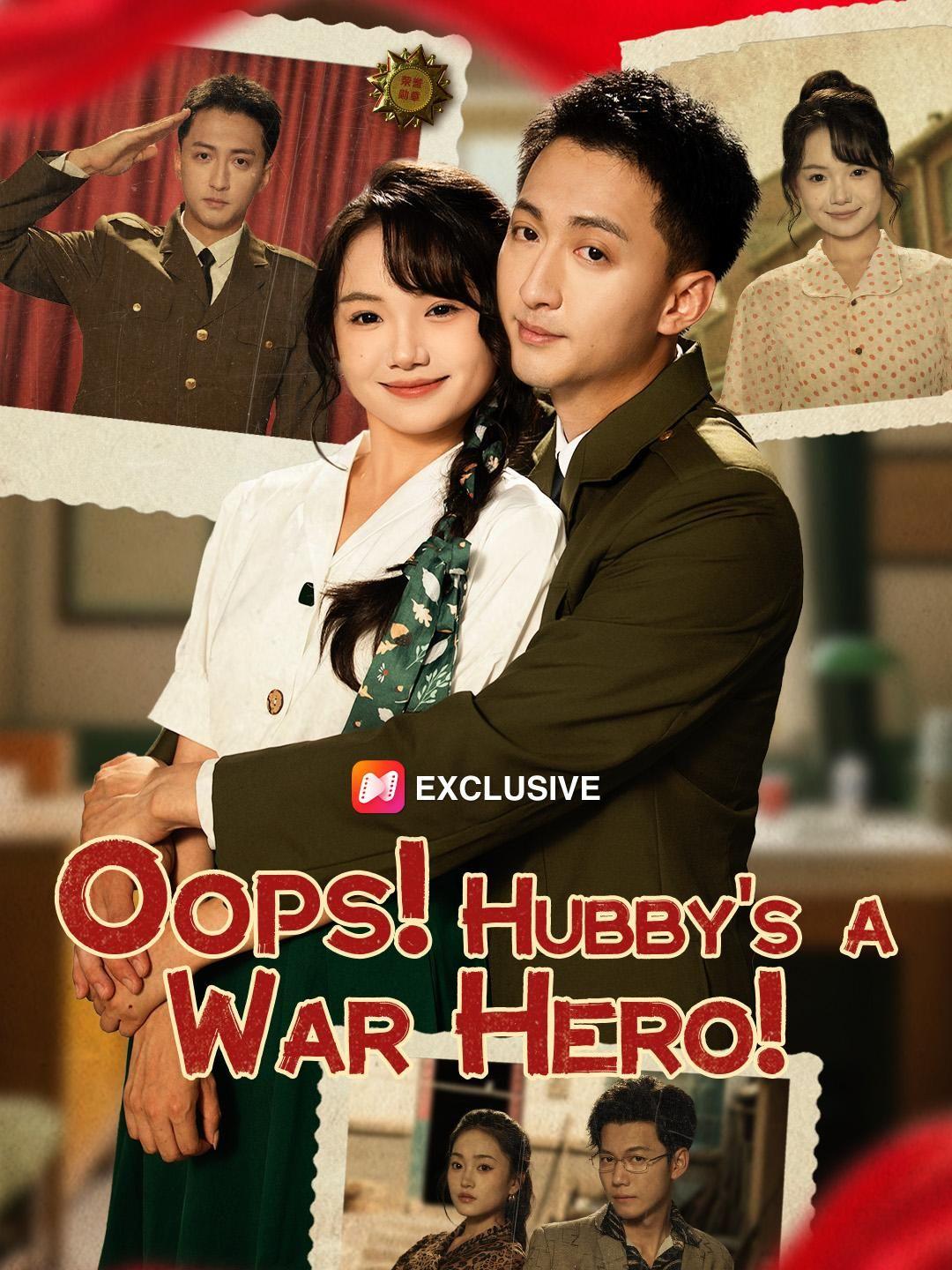 Oops! Hubby's a War Hero! short drama poster