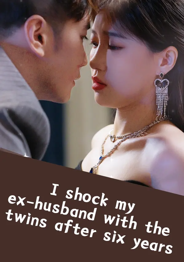 I shock my ex-husband with the twins after six years short drama poster