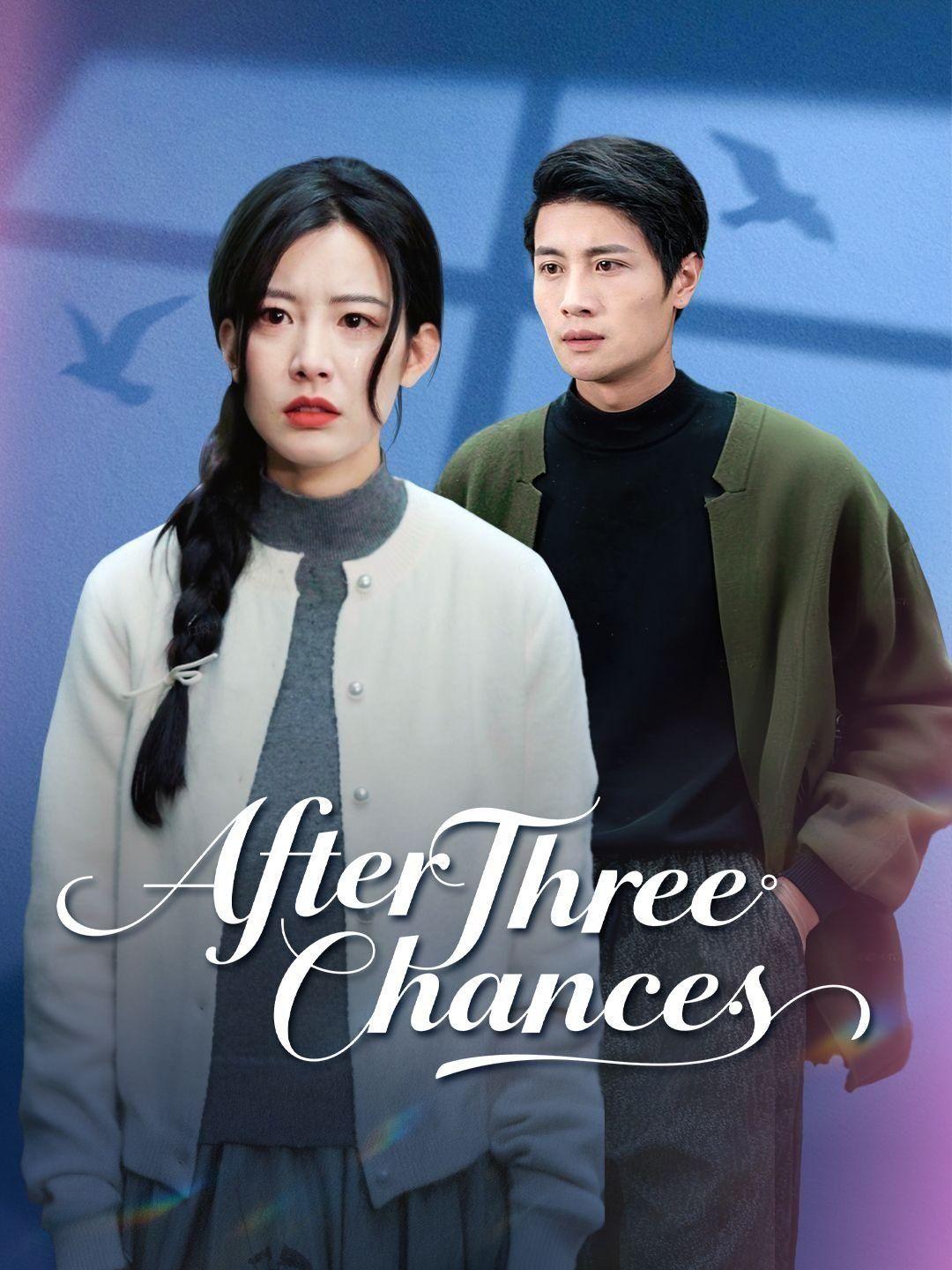 After Three Chances short drama poster