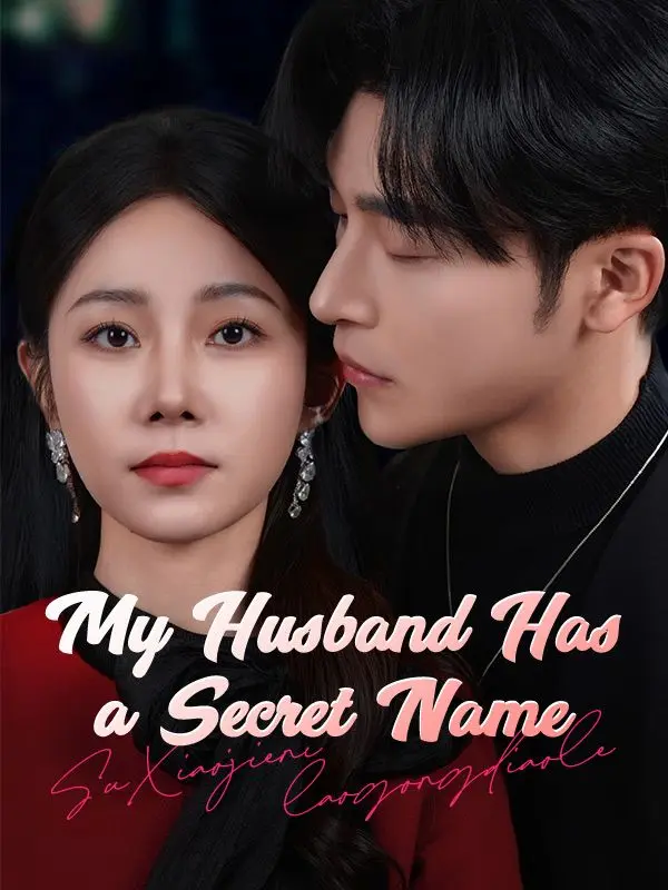 My Husband Has a Secret Name (DUBBED) short drama poster