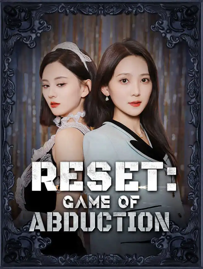 Reset: Game of Abduction short drama poster