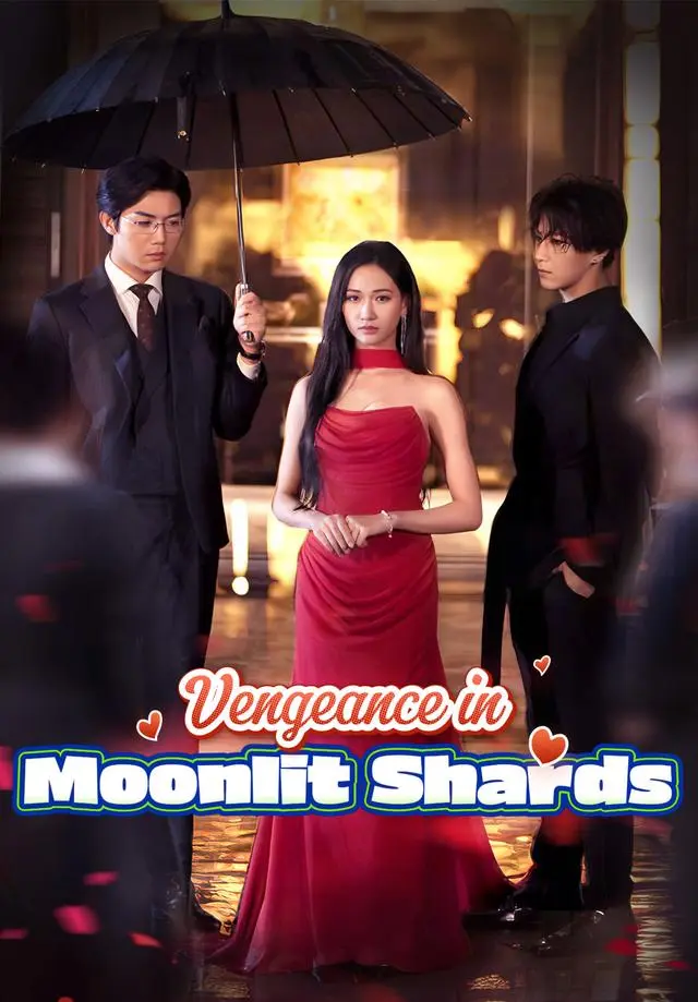 Vengeance in Moonlit Shards short drama poster