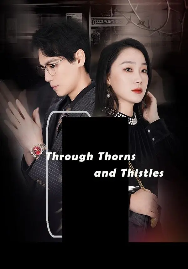 Through Thorns and Thistles short drama poster