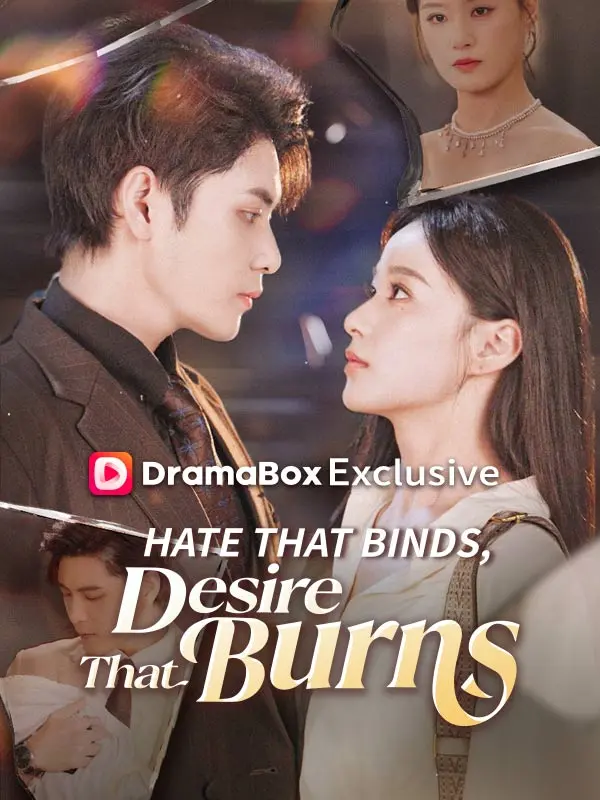 Hate That Binds, Desire That Burns short drama poster