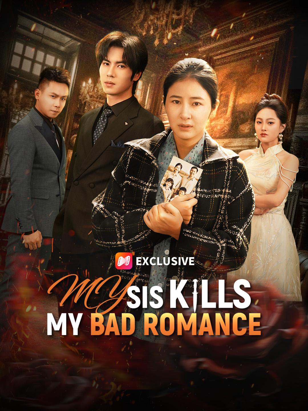 My Sis Kills My Bad Romance short drama poster