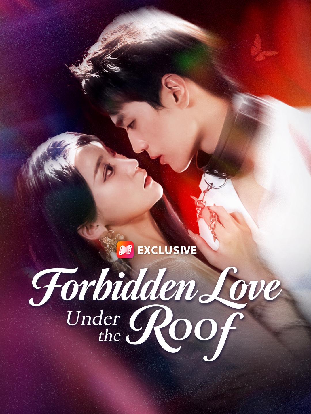 Forbidden Love Under the Roof short drama poster