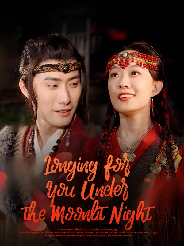 Longing for You Under the Moonlit Night short drama poster