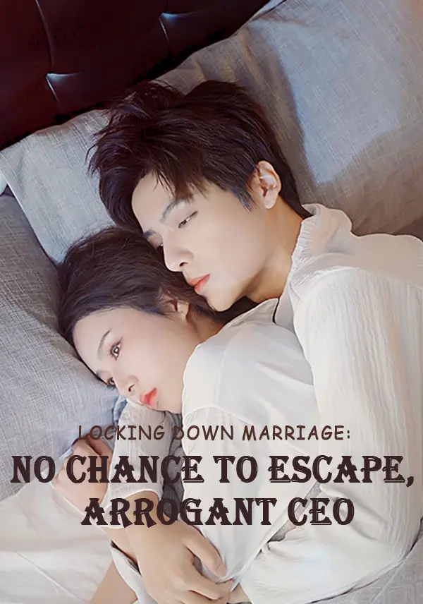 Locking Down Marriage: No Chance to Escape, Arrogant CEO short drama poster
