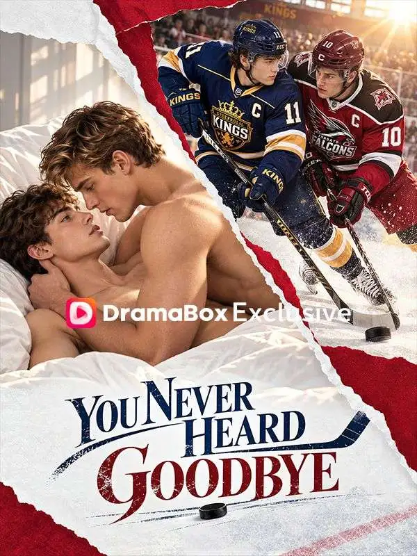 You Never Heard Goodbye short drama poster