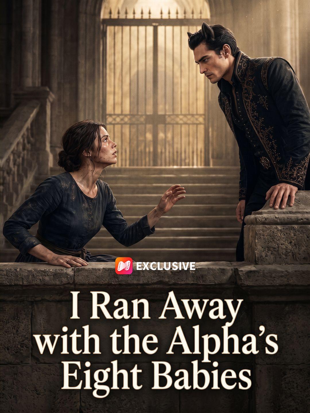 I Ran Away with the Alpha’s Eight Babies short drama poster
