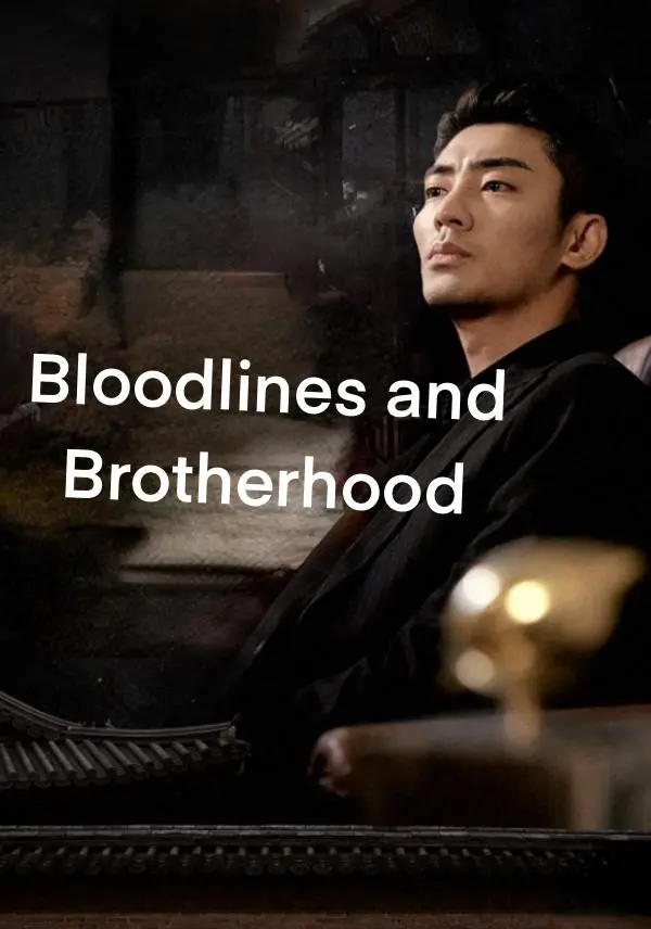 Bloodlines and Brotherhood short drama poster