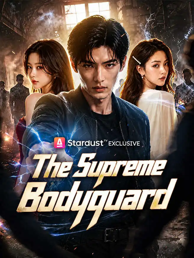 The Supreme Bodyguard short drama poster