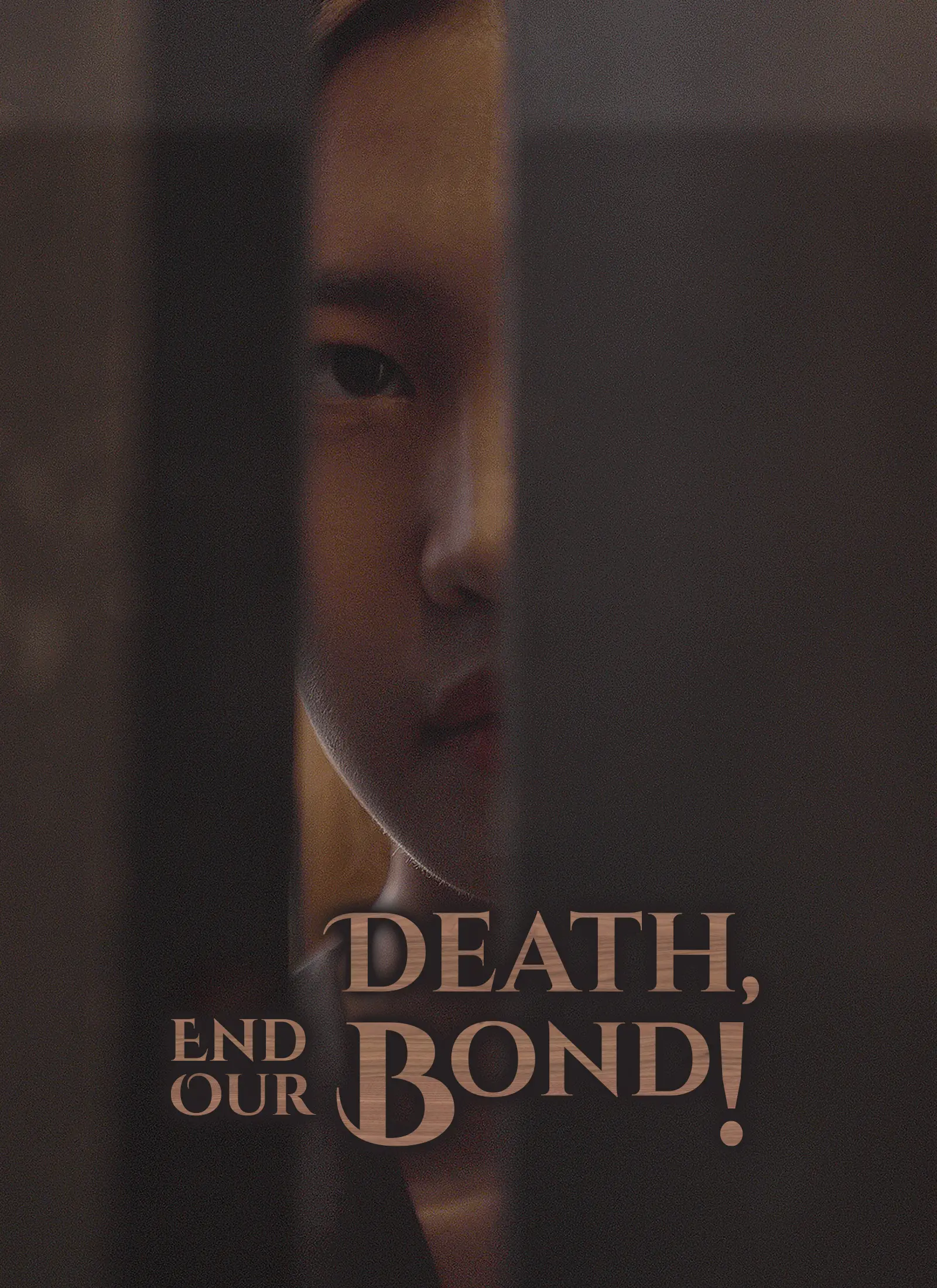 Death, End Our Bond! short drama poster