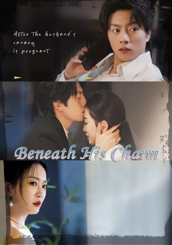 Beneath His Charm short drama poster