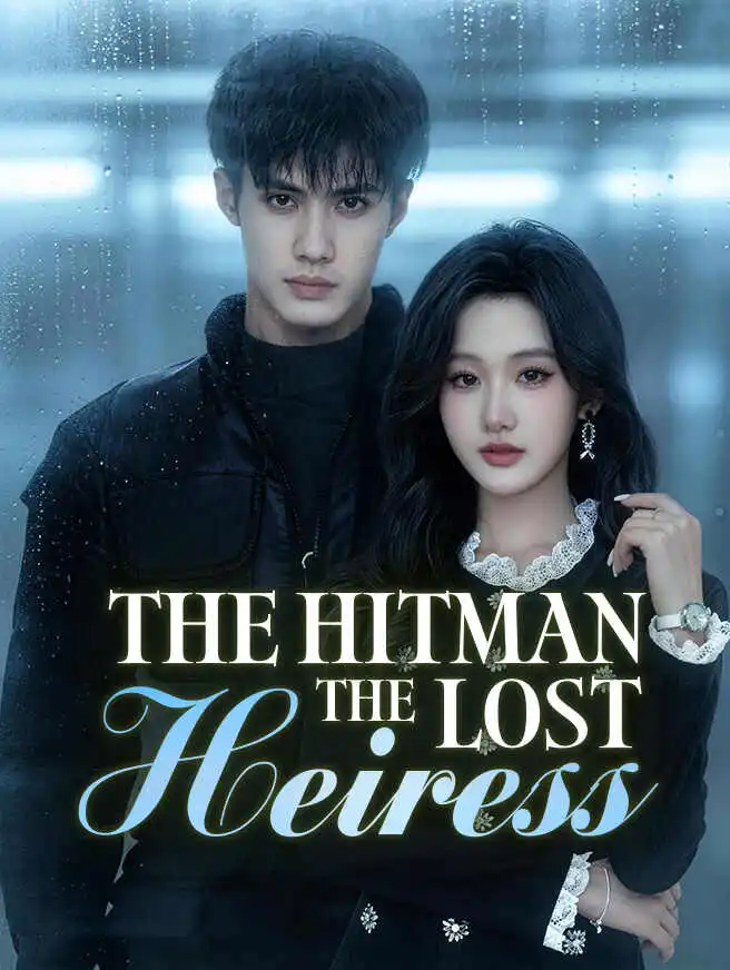 The Hitman and the Lost Heiress short drama poster