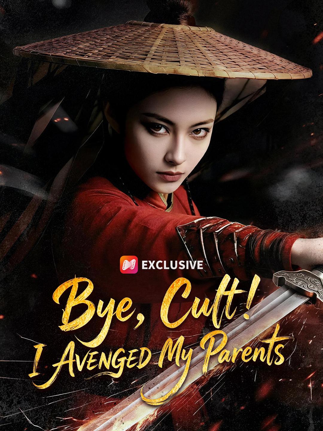 Bye, Cult! I AVENGED My Parents short drama poster