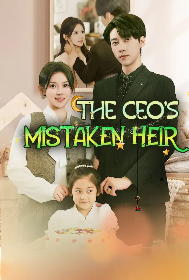 The CEO's Mistaken Heir short drama poster