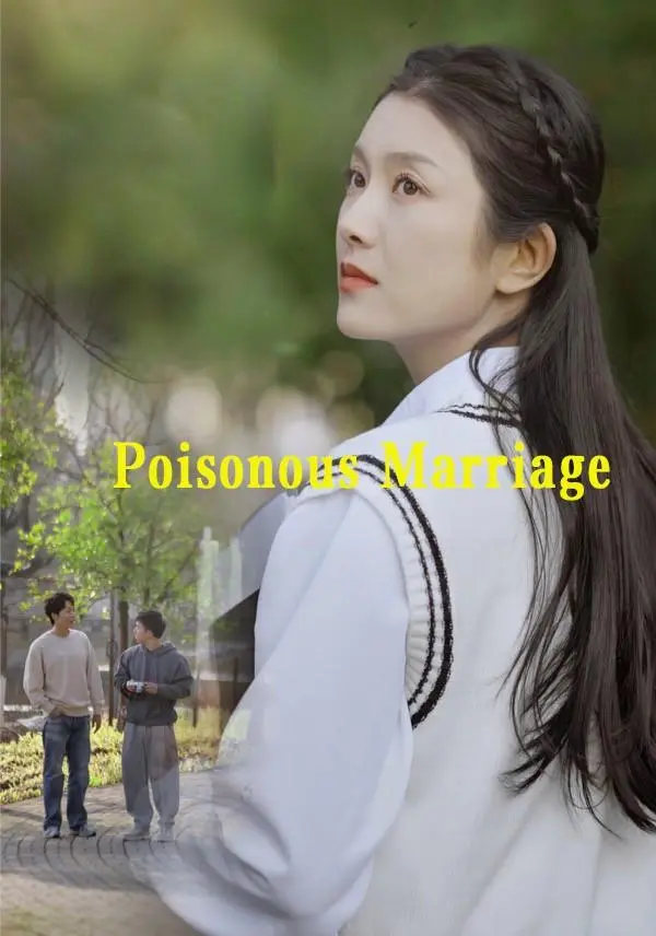 Poisonous Marriage short drama poster