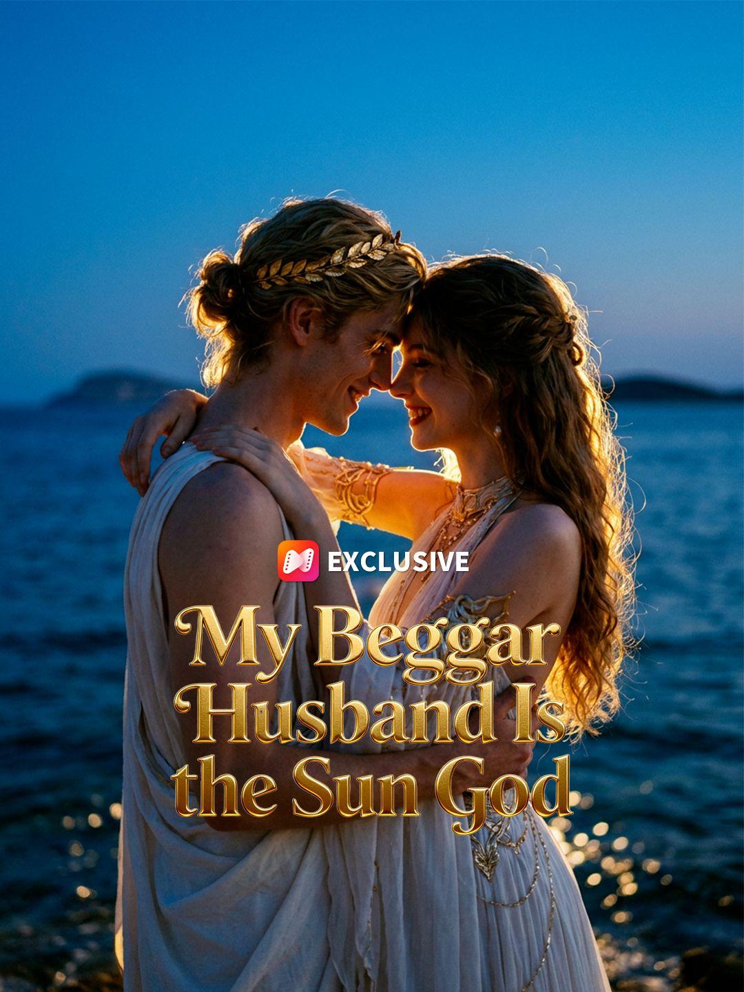 My Beggar Husband Is the Sun God short drama poster