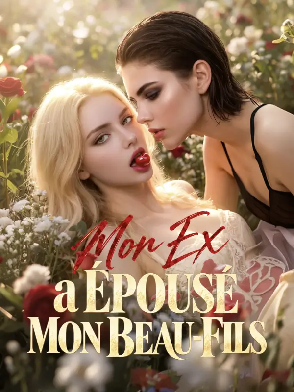 Mon Ex a Épousé Mon Beau-Fils short drama poster