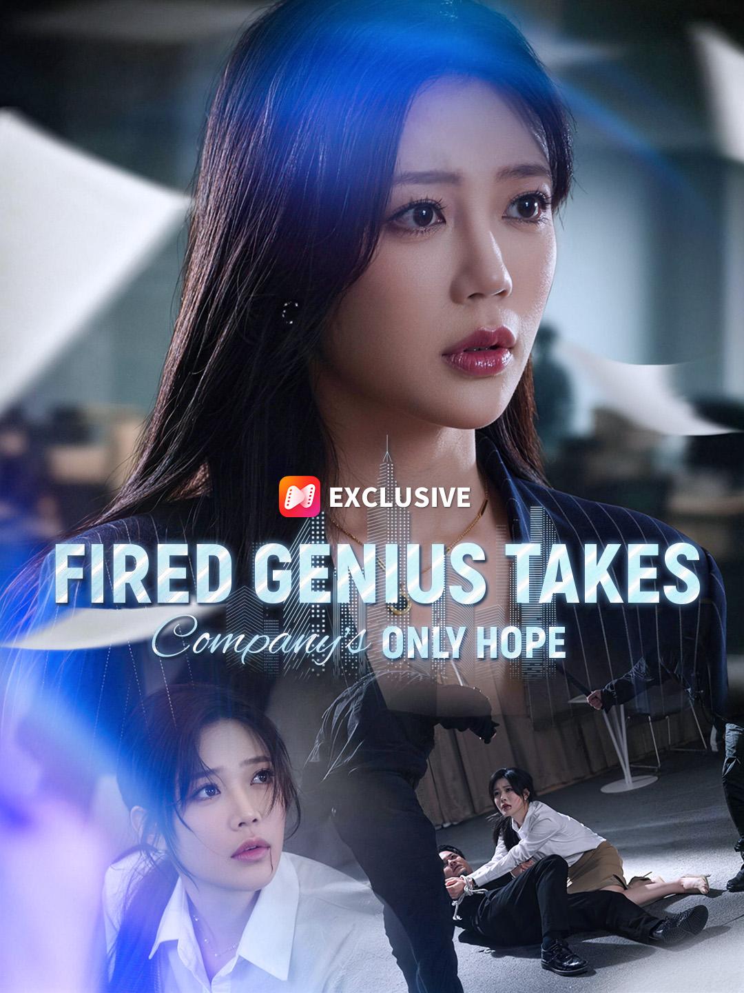 Fired Genius Takes Company's Only Hope short drama poster