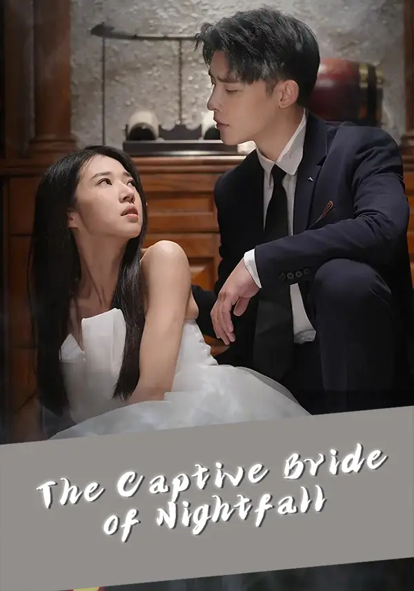 The Captive Bride of Nightfall short drama poster
