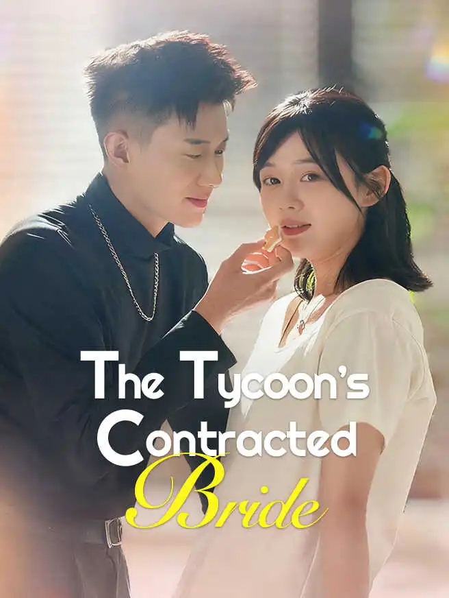The Tycoon’s Contracted Bride short drama poster