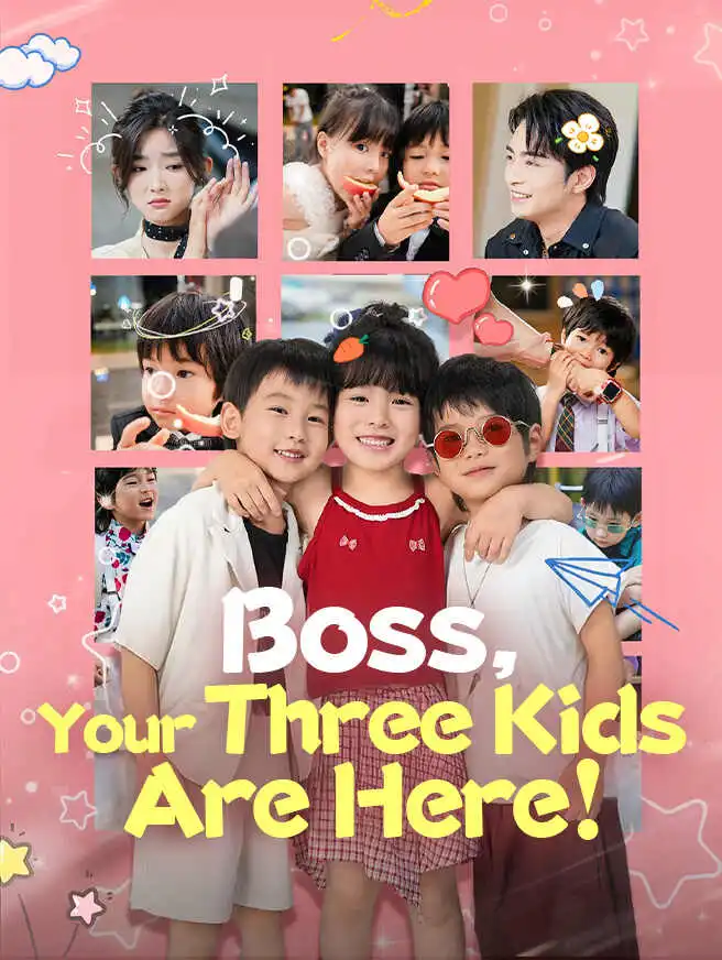 Boss, Your Three Kids Are Here! short drama poster