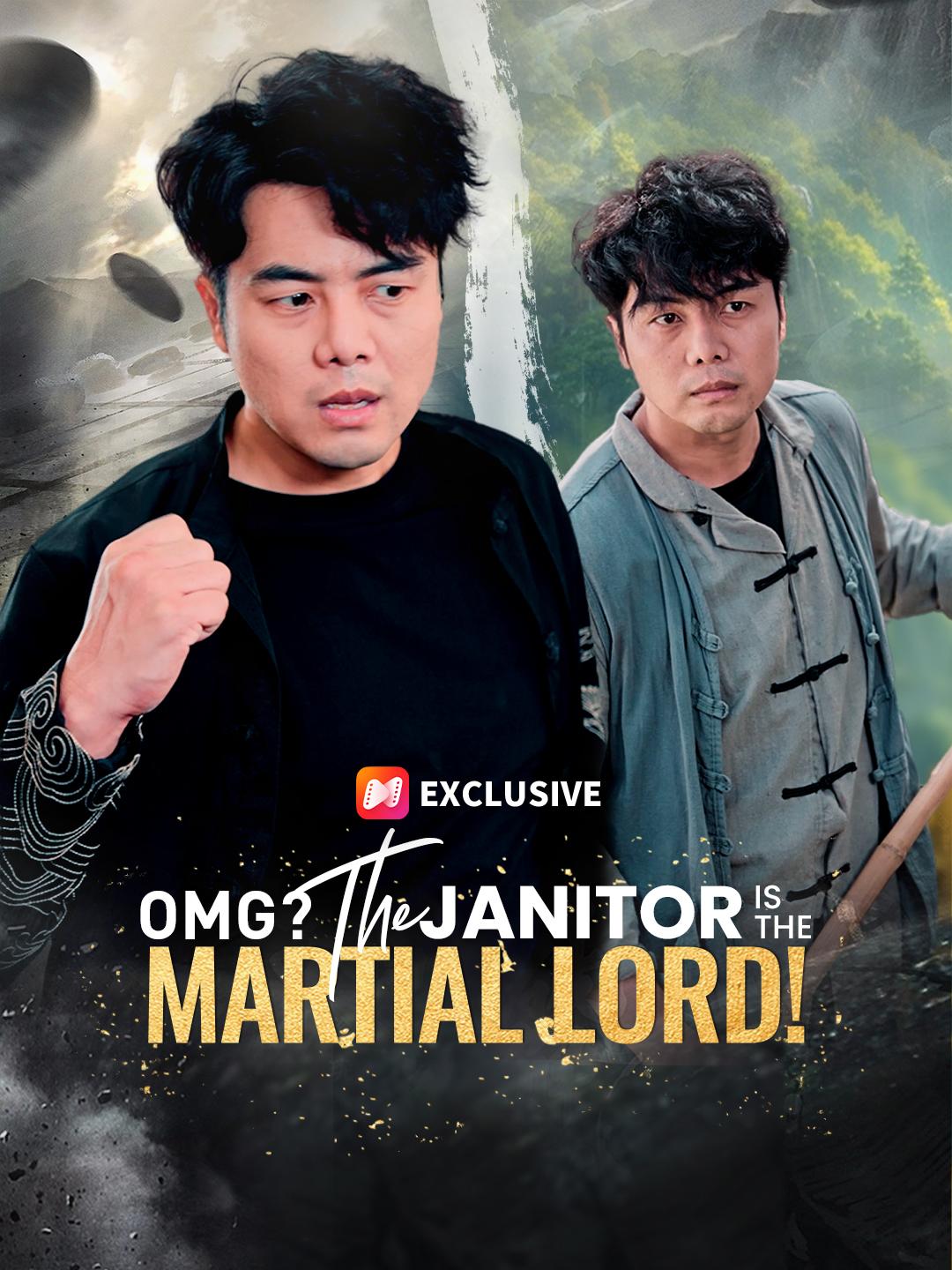OMG? The Janitor is the Martial Lord! short drama poster