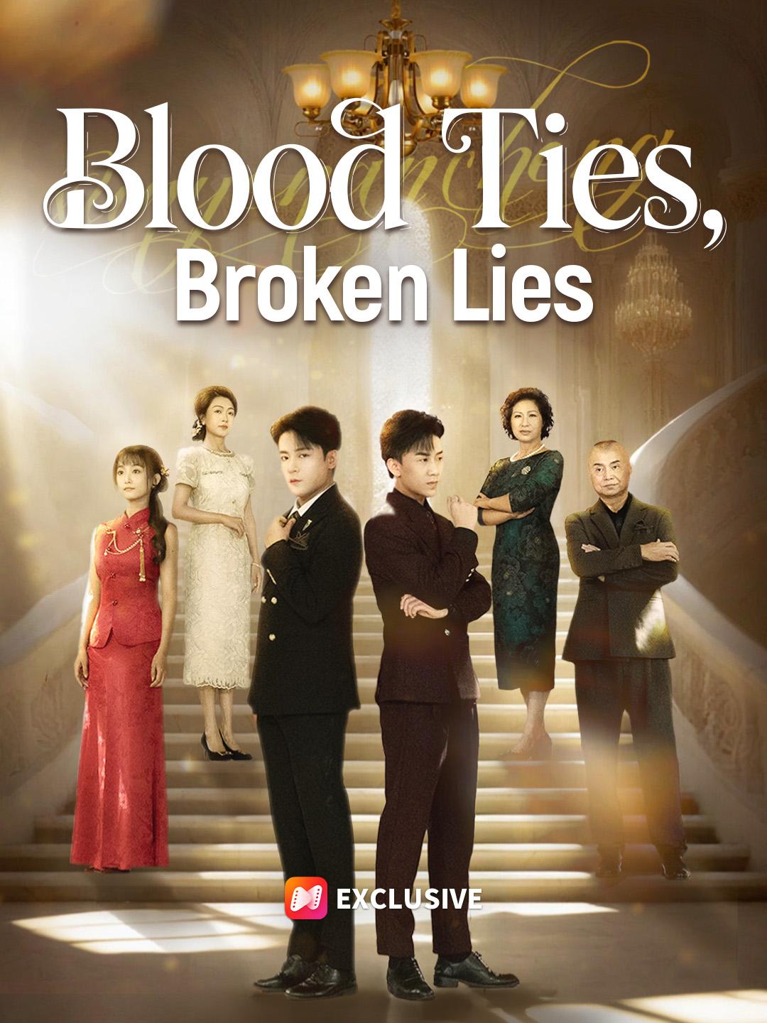 Blood Ties, Broken Lies short drama poster