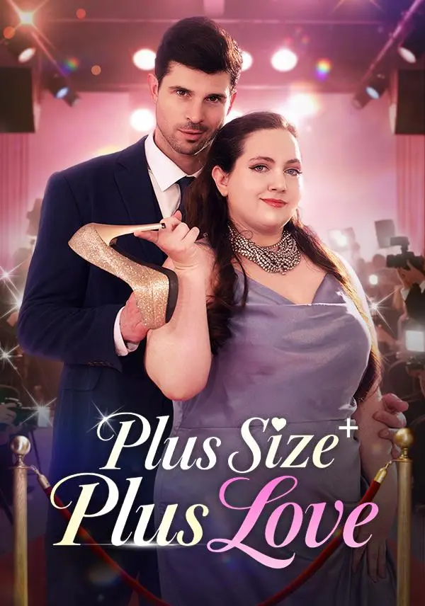 Plus Size Plus Love short drama poster