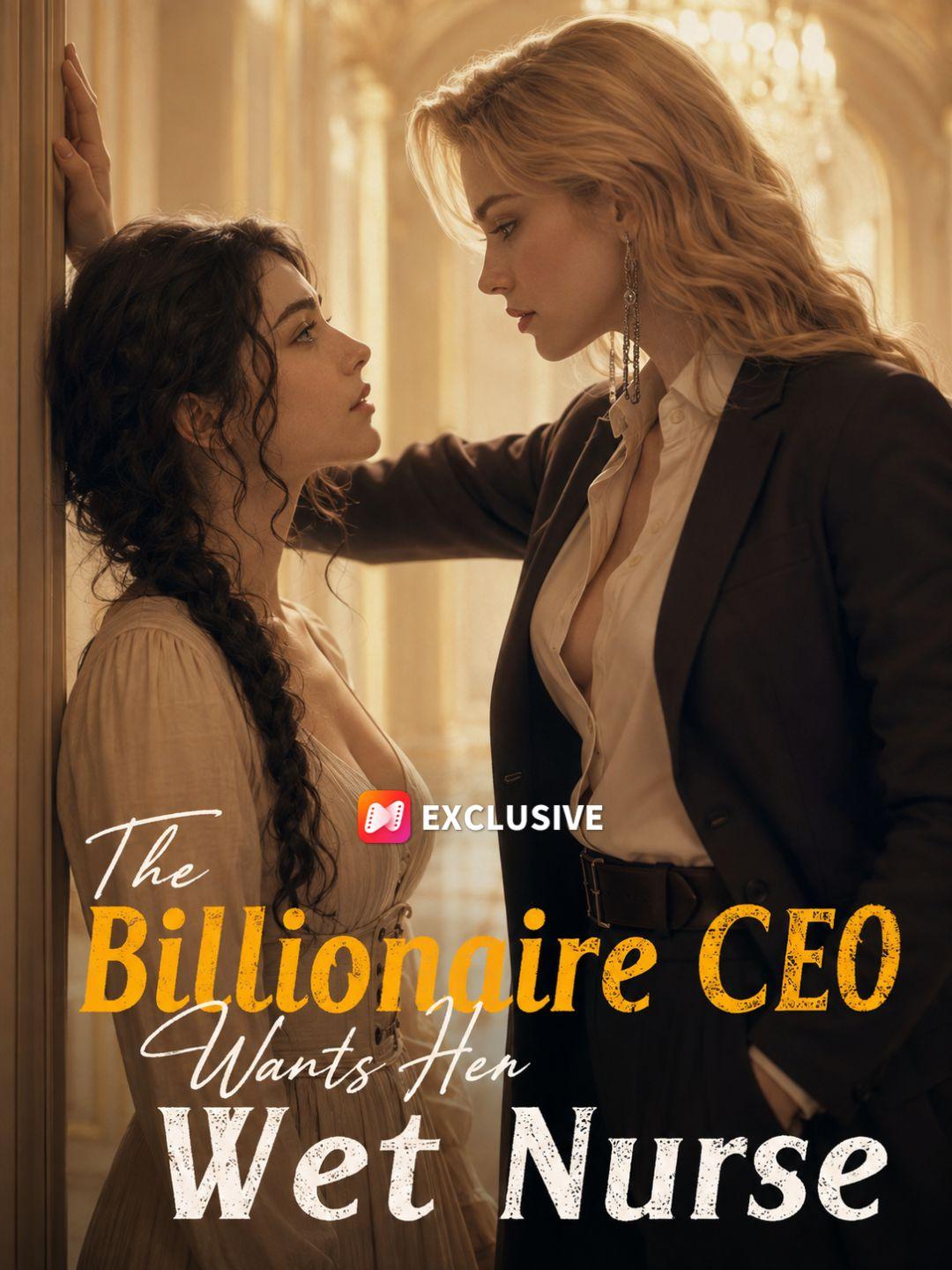 The Billionaire CEO Wants Her Wet Nurse short drama poster