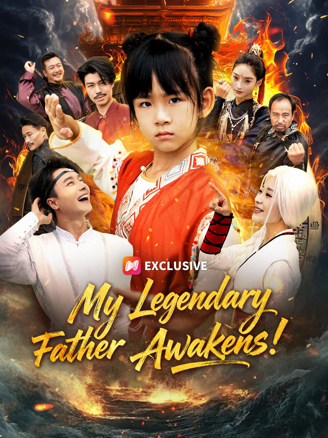 My Legendary Father Awakens! short drama poster