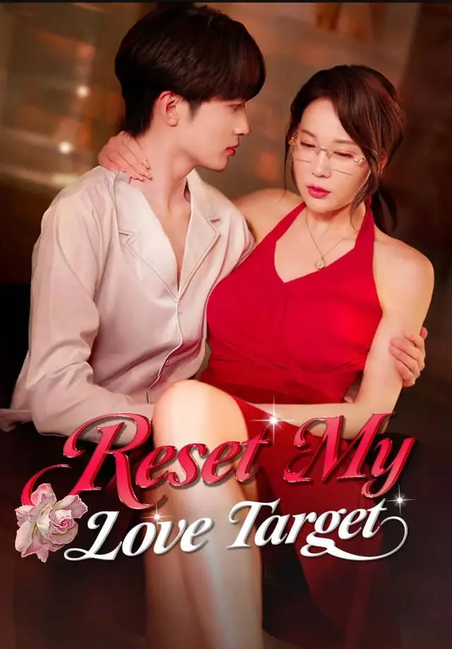 Reset My Love Target short drama poster