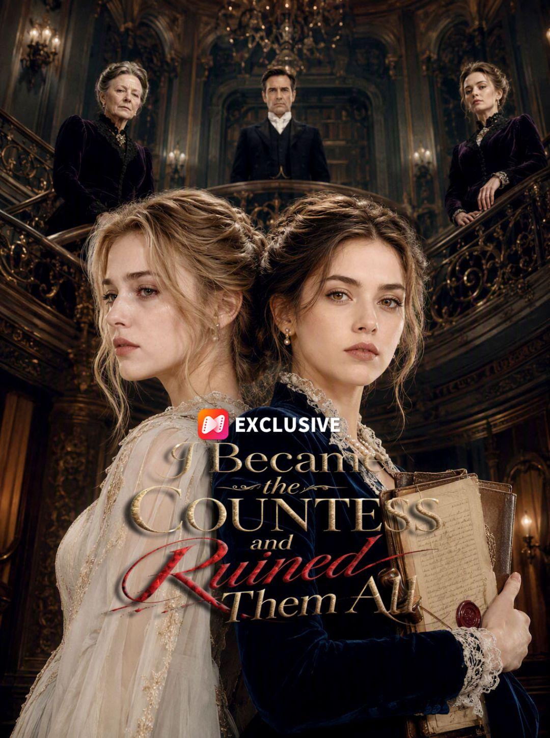 I Became the Countess and Ruined Them All short drama poster