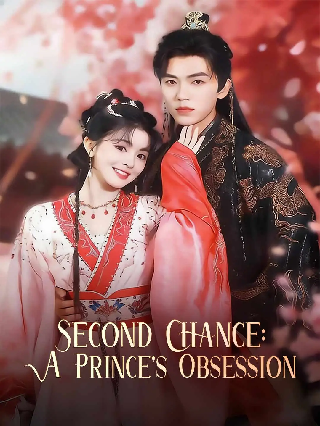 Second Chance: A Prince's Obsession short drama poster