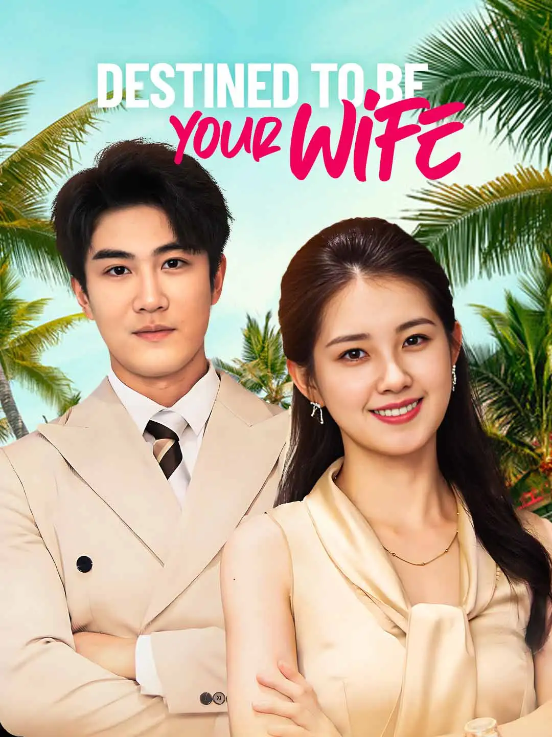 Destined to Be Your Wife short drama poster
