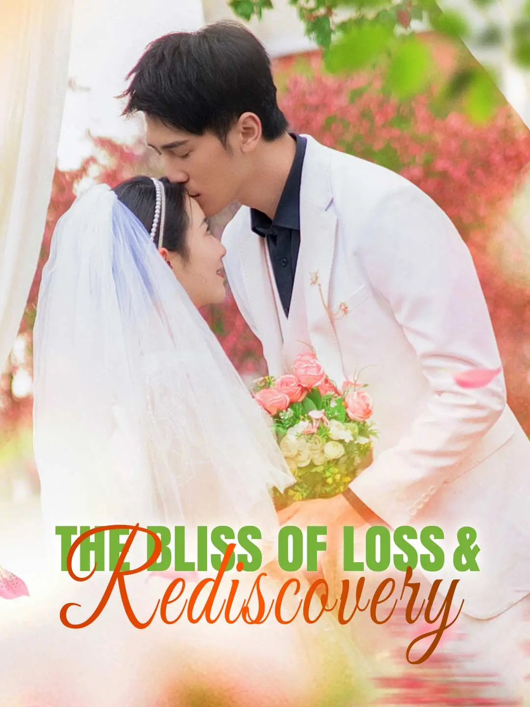The Bliss of Loss and Rediscovery short drama poster