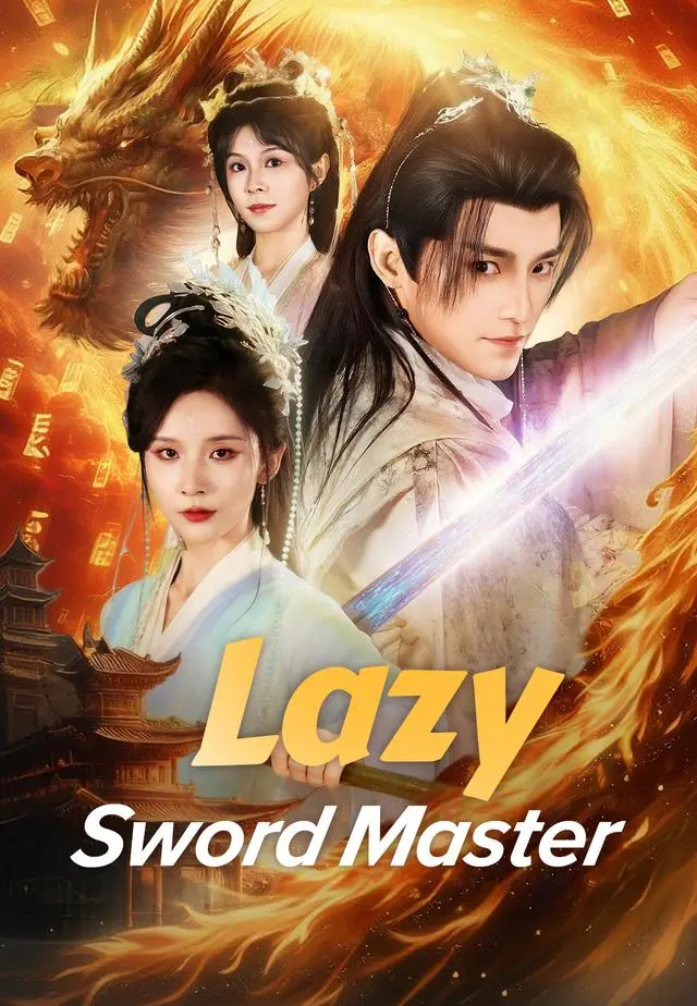 Lazy Sword Master short drama poster